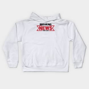 Breaking News I Don't Care Kids Hoodie